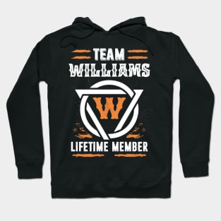 Team Williams Lifetime Member Gift T-shirt Surname Last Name Hoodie